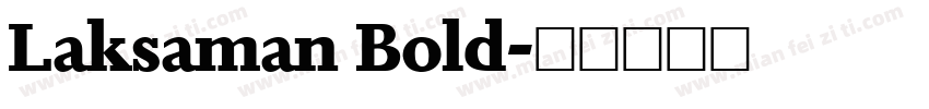 Laksaman Bold字体转换